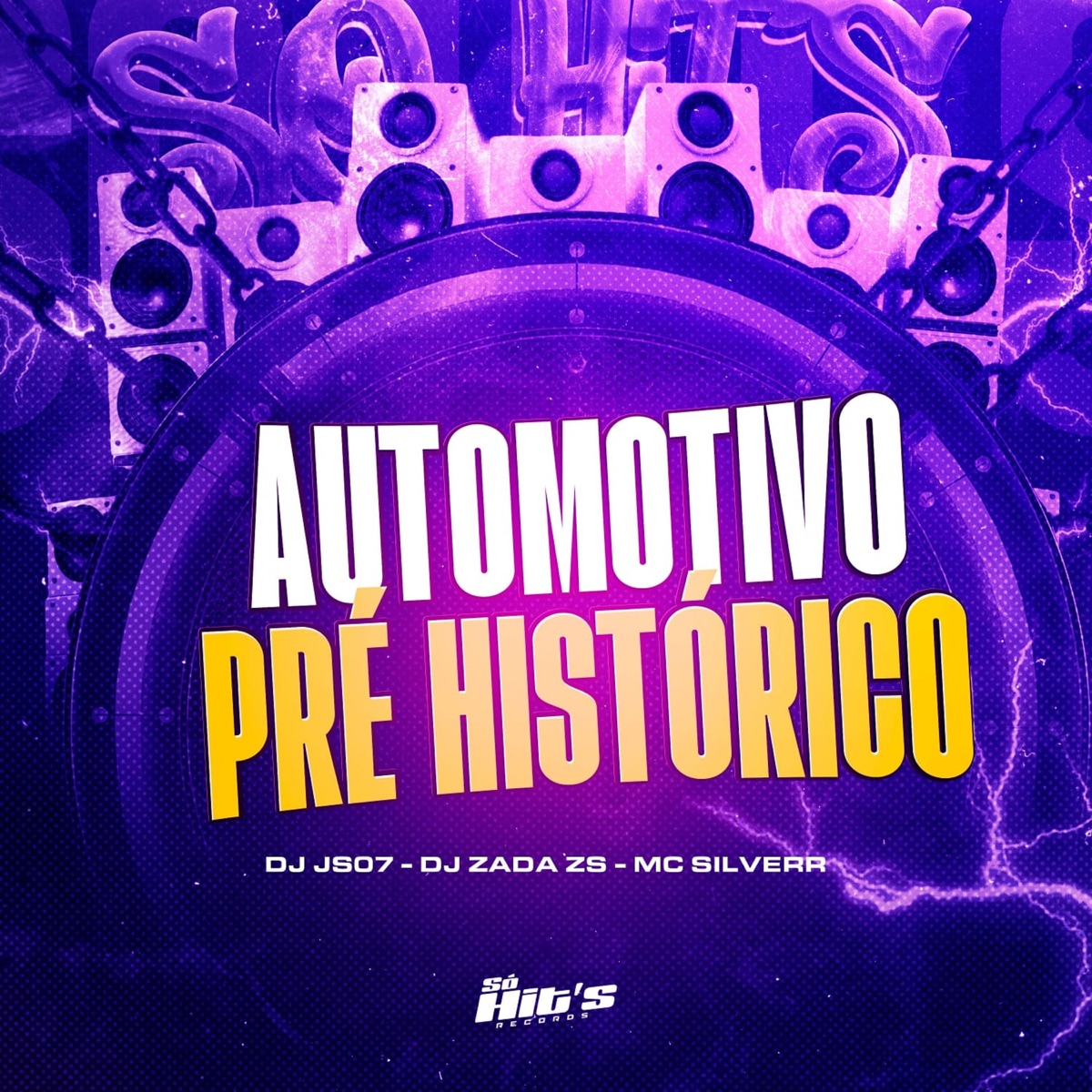 Automotivo Pré Histórico - Single by DJ ZADA ZS, DJ JS07 & Mc Silverr album cover