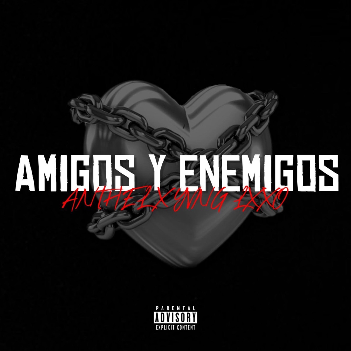 AMIGOS Y ENEMIGOS - Single by Anthel & Yvng Lxxo album cover
