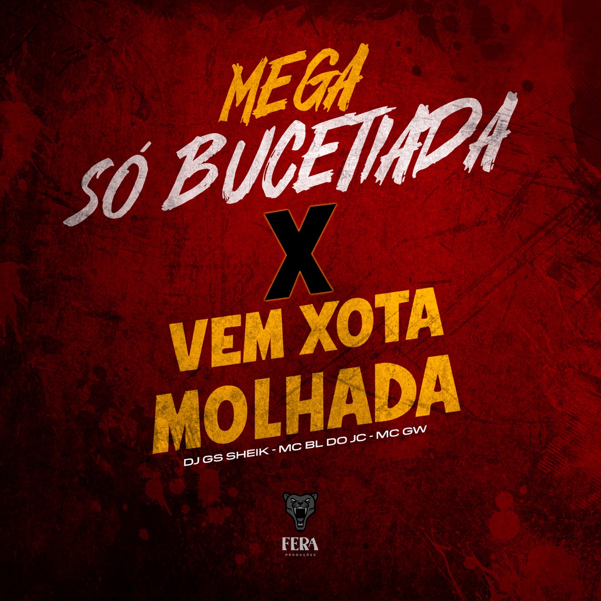 Mtg - Só Bucetiada X Vem Xota Molhada - Single by mc bl do jc & MC GW album cover