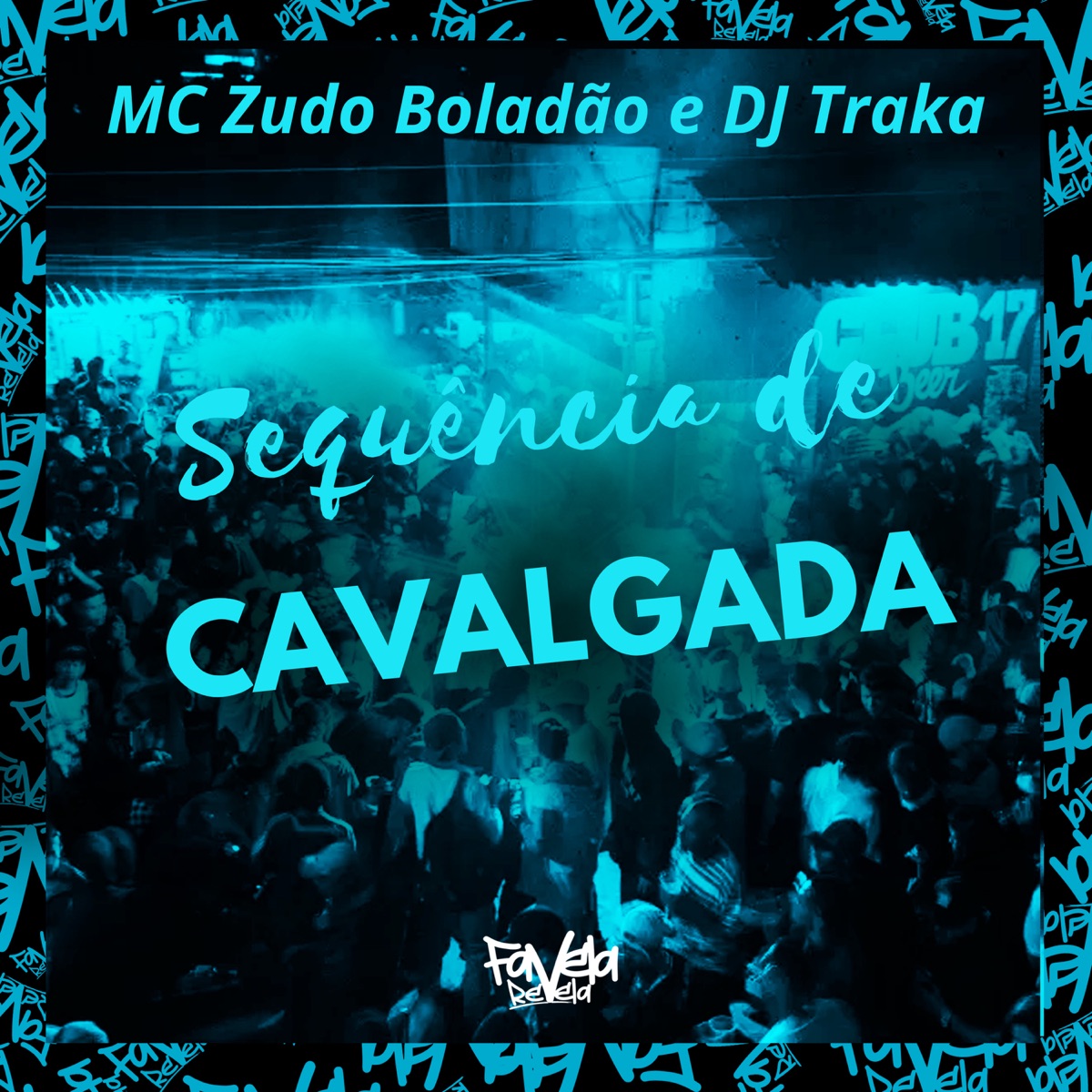 Sequência de Cavalgada - Single by DJ Traka & MC Zudo Boladão album cover