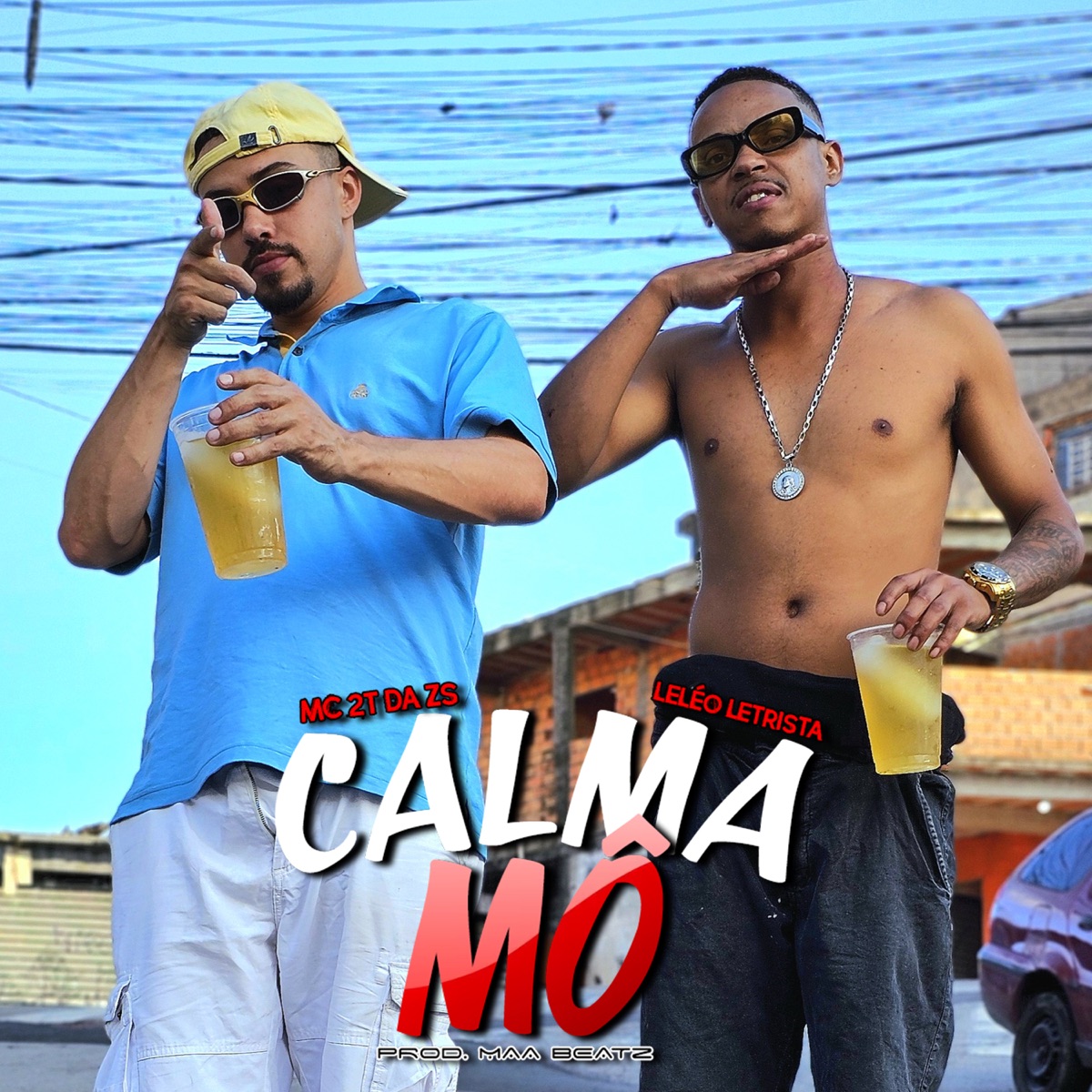 Calma Mô - Single by MC 2T DA ZS & Leleo Letrista album cover