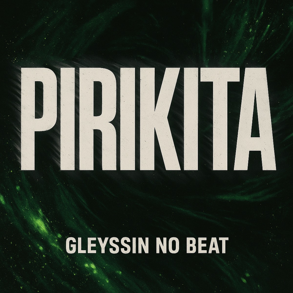Pirikita - Single by Gleyssin No Beat album cover