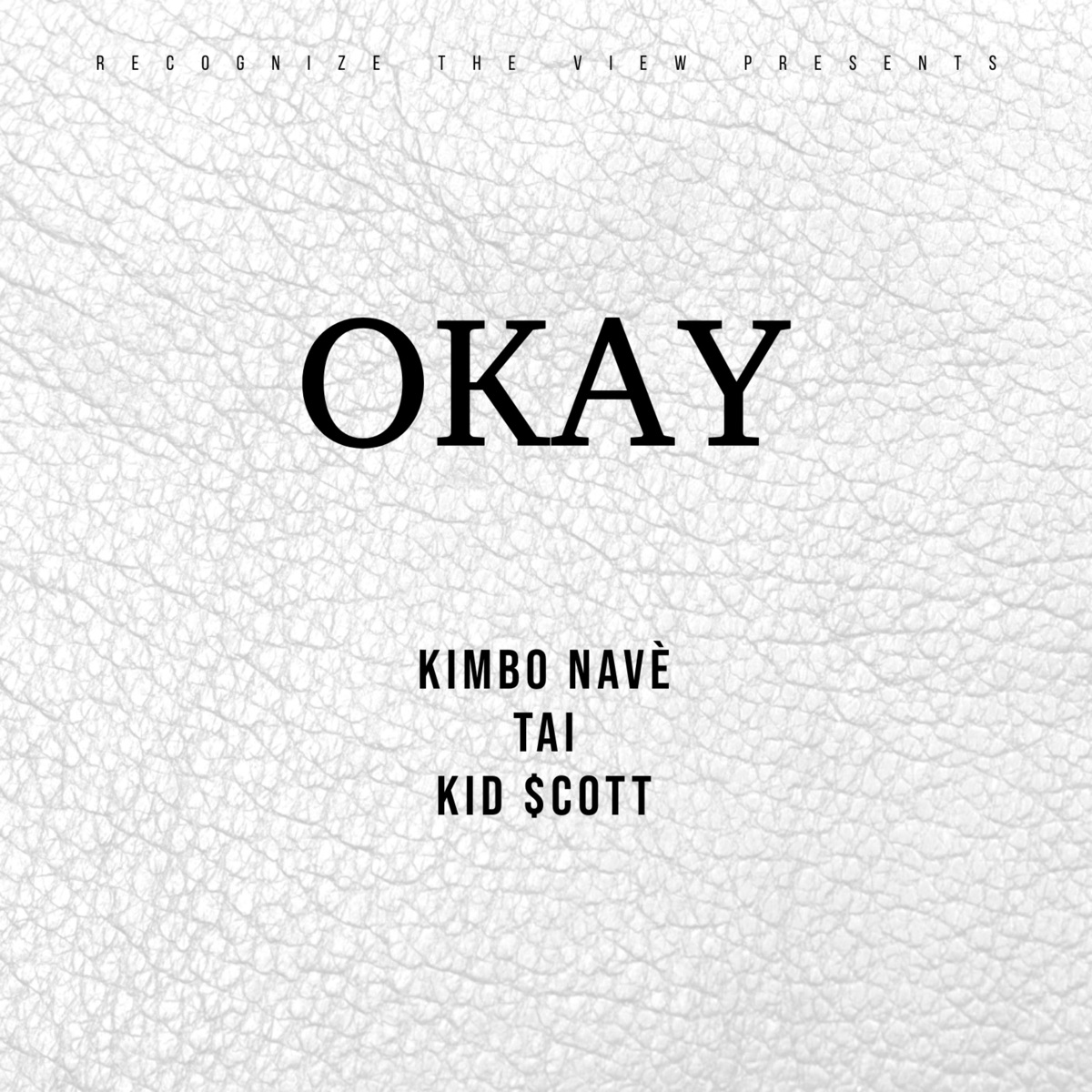 Okay (feat. TAI & Kid$cott) - Single by Kimbo Nave album cover