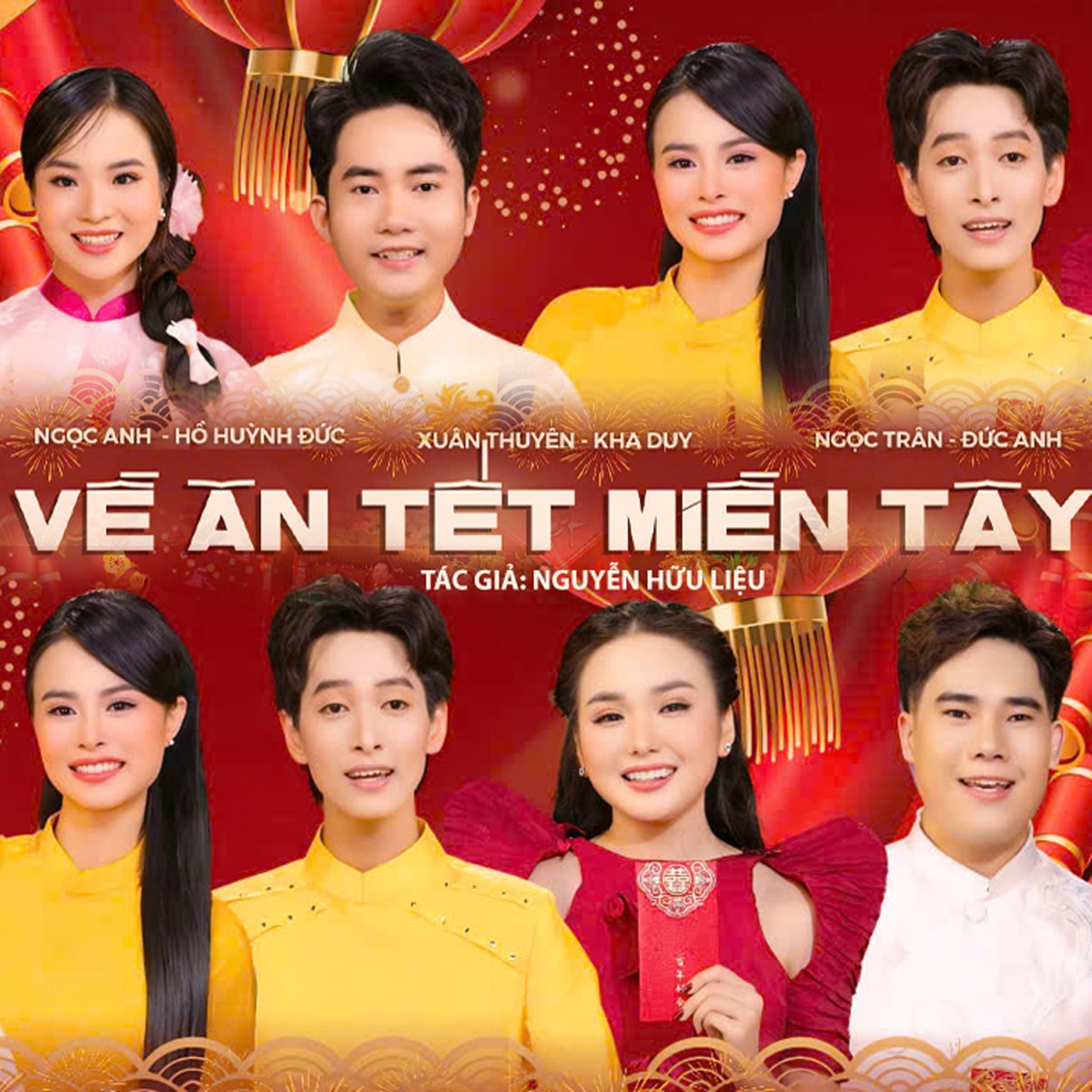 Về Ăn Tết Miền Tây (feat. Ngọc Anh, Hồ Huỳnh Đức, Xuân Thuyên, KHA DUY, Ngoc Tran & Đức Anh) - Single by Nguyễn Hữu Liệu album cover
