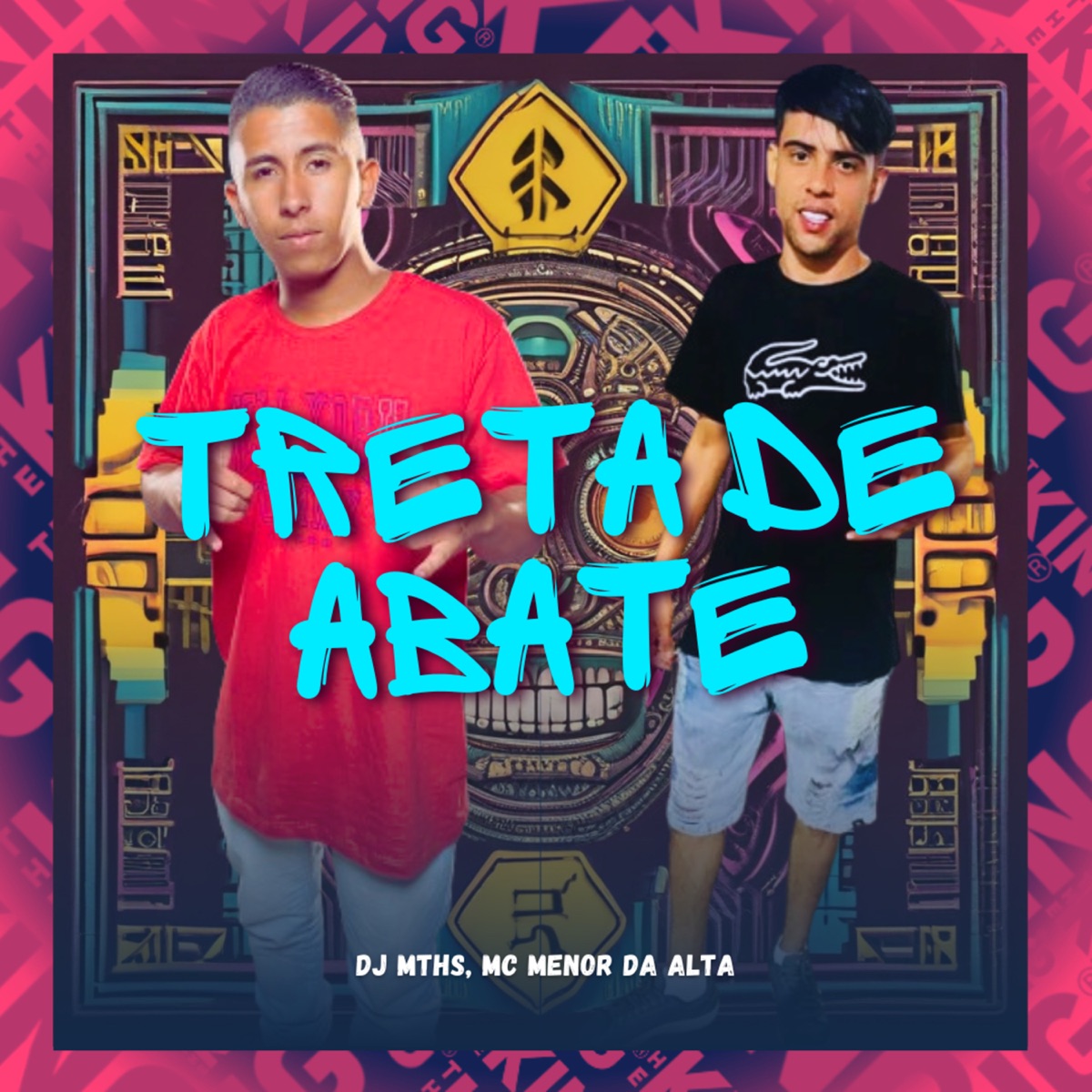 Treta de Abate - Single by DJ MTHS & MC MENOR DA ALTA album cover
