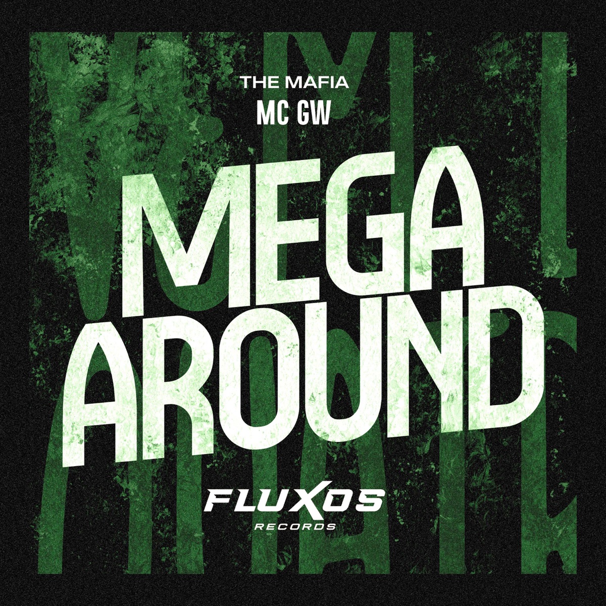 Mega Around - Single by The Mafia & MC GW album cover