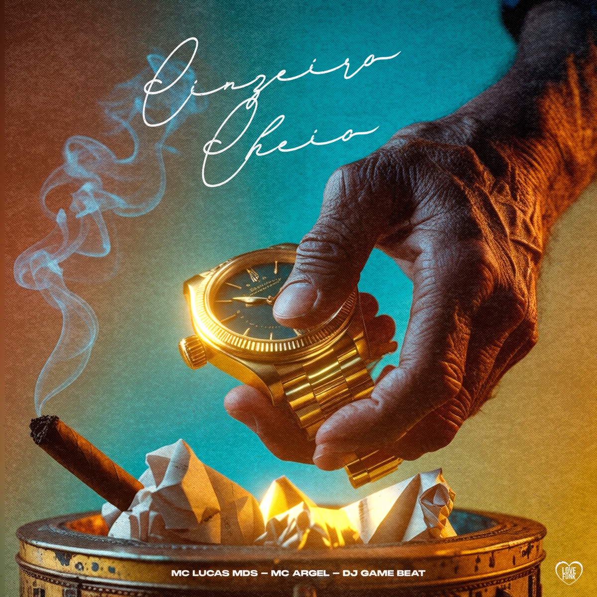 Cinzeiro Cheio - Single by Mc Lucas MDS, dj game beat & MC Argel album cover