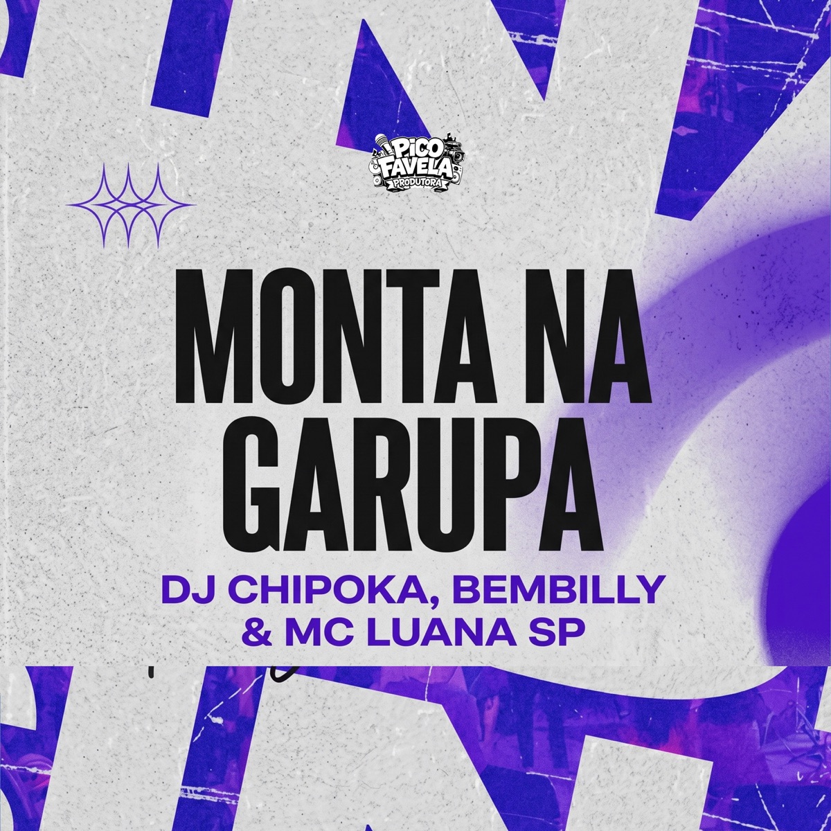 Monta na Garupa - Single by DJ Chipoka, BemBilly & MC Luana SP album cover