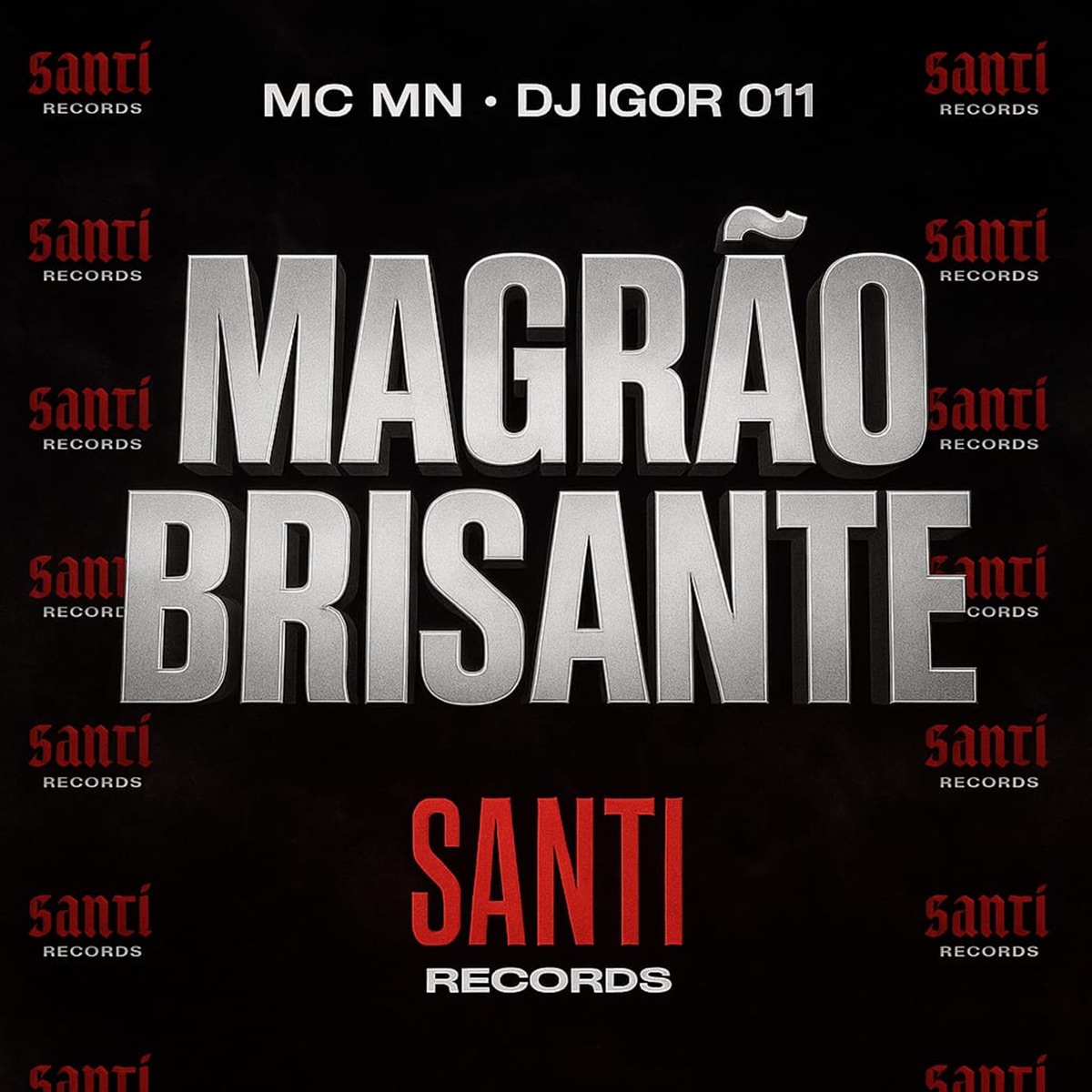 Magrão Brisante - Single by DJ IGOR 011 & MC MN album cover