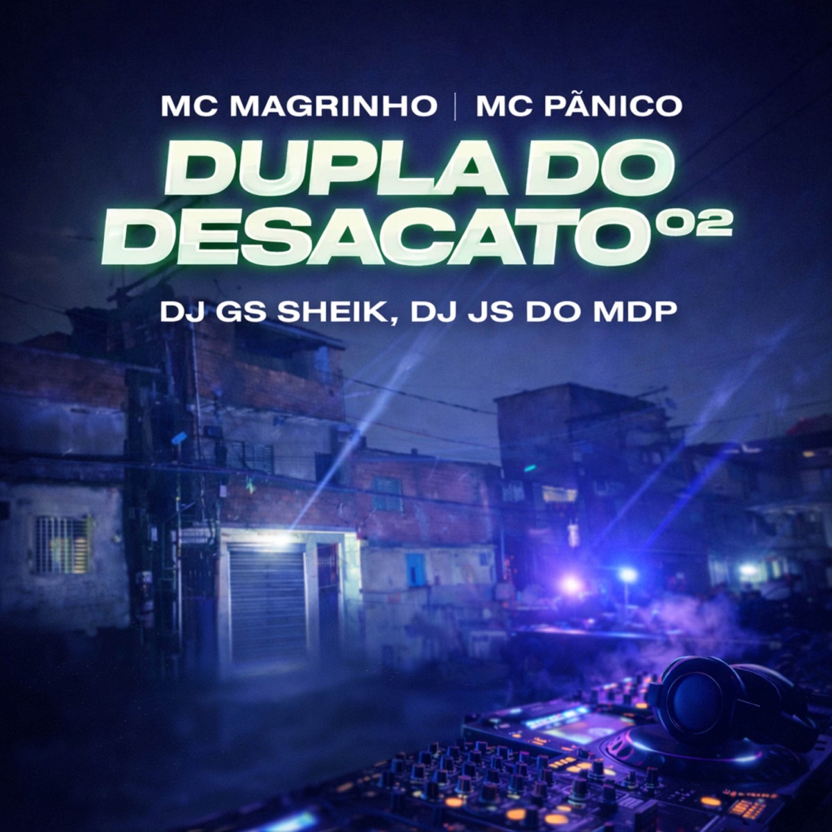 DUPLA DO DESACATO 02 - Single by Dj Js do Mdp, Mc Magrinho, DJ GS SHEIK & MC Pânico album cover