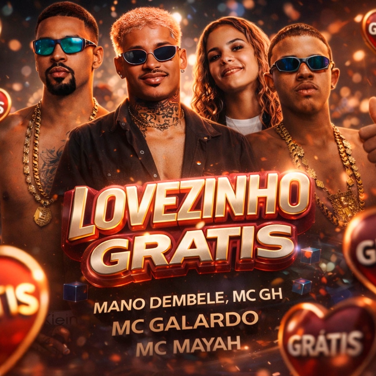 Lovezinho Gratis - Single by Mano Dembele, MC MAYAH, Mc Galardo & MC GH album cover
