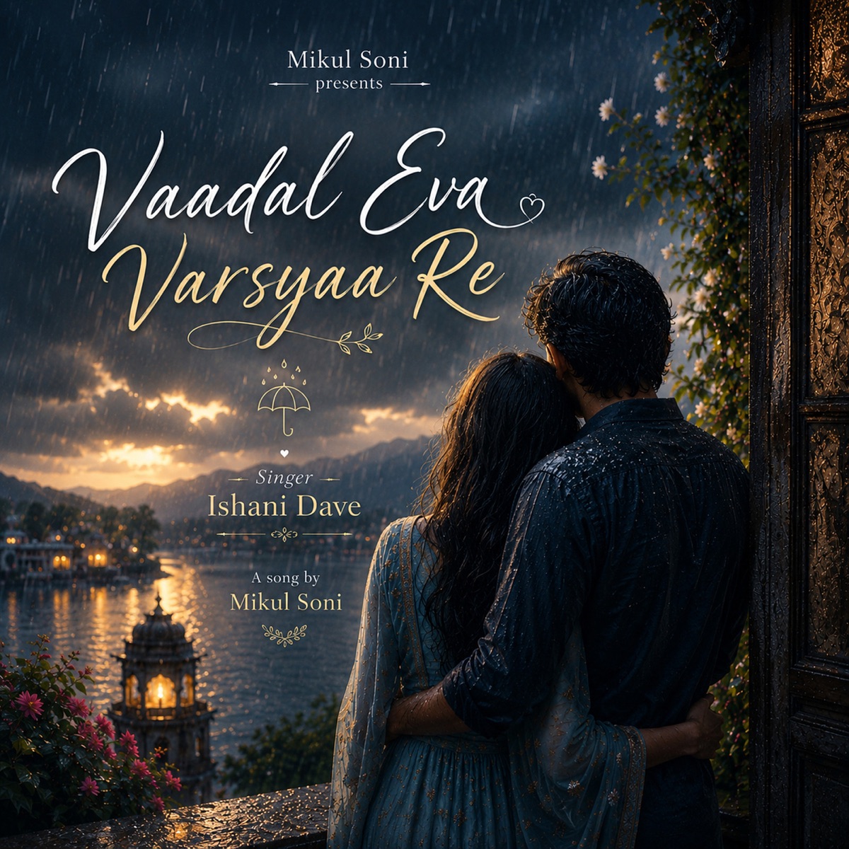 Vaadal Eva Varsyaa Re - Single by Mikul Soni & Ishani Dave album cover