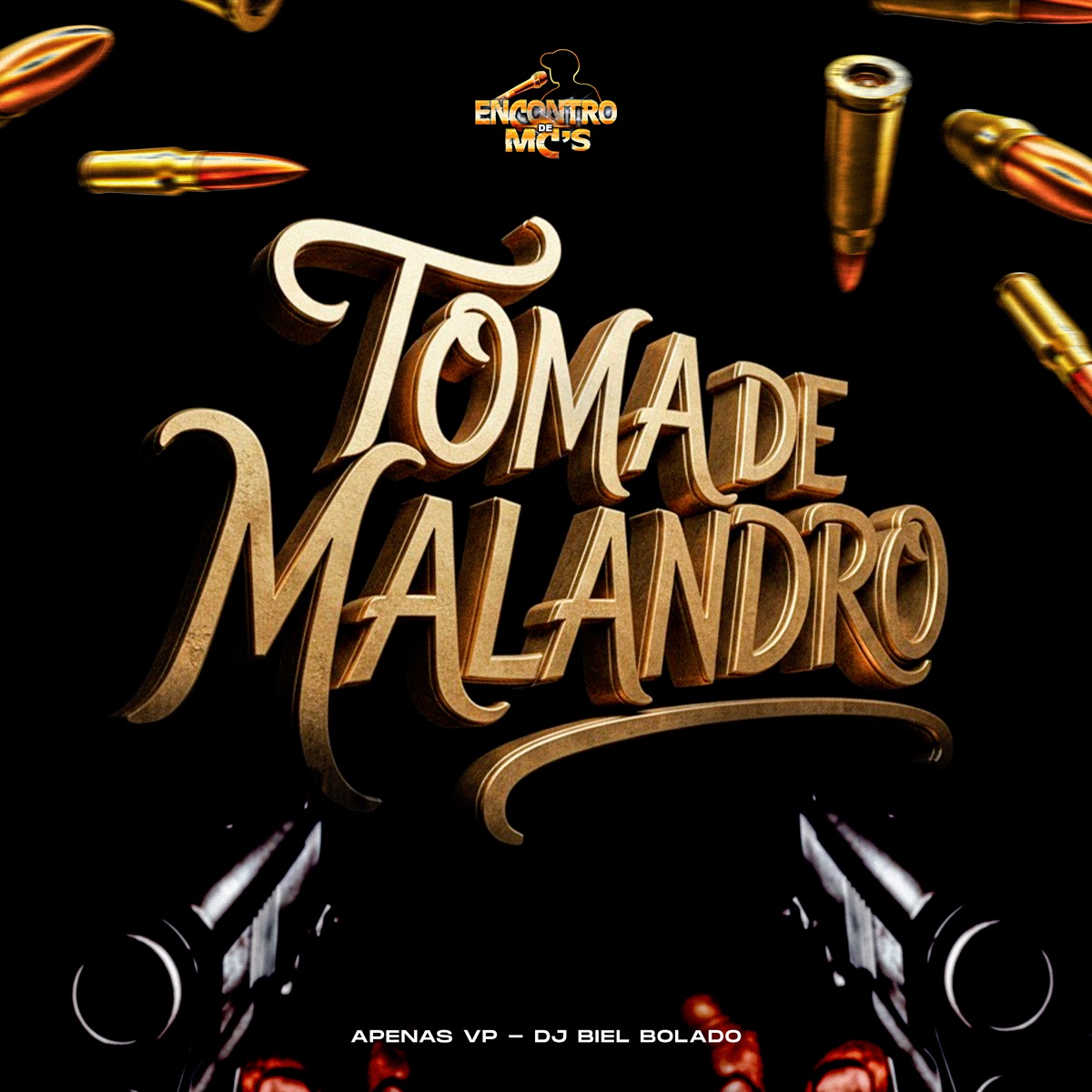 Toma de Malandro - Single by Apenas VP & DJ Biel Bolado album cover
