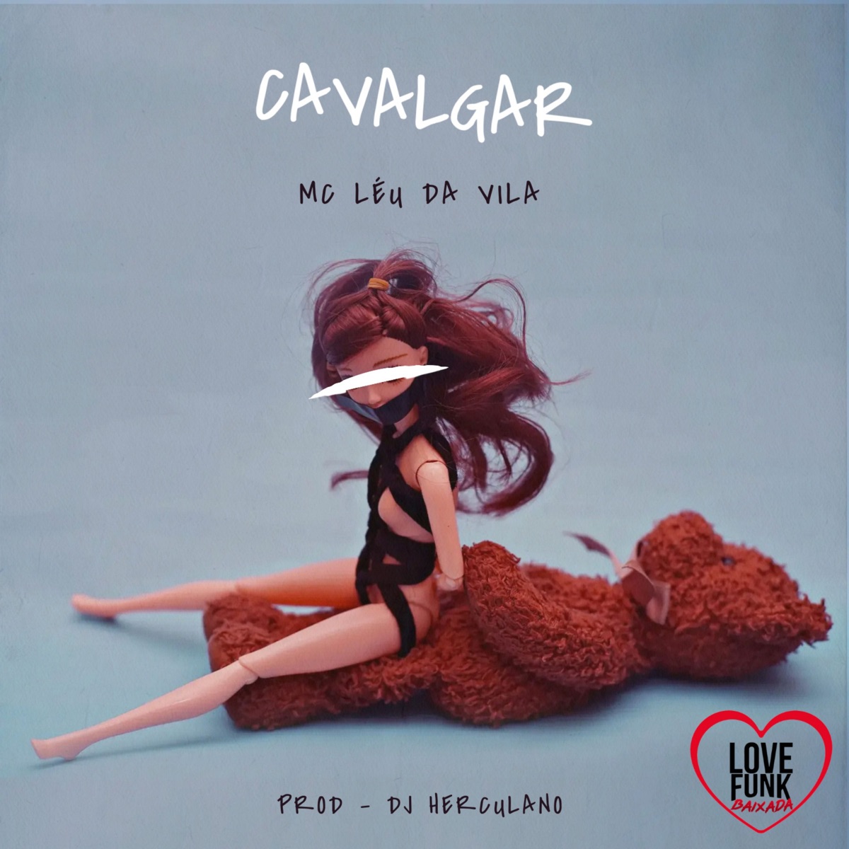 Cavalgar - Single by Mc Leu da Vila & Dj Herculano album cover