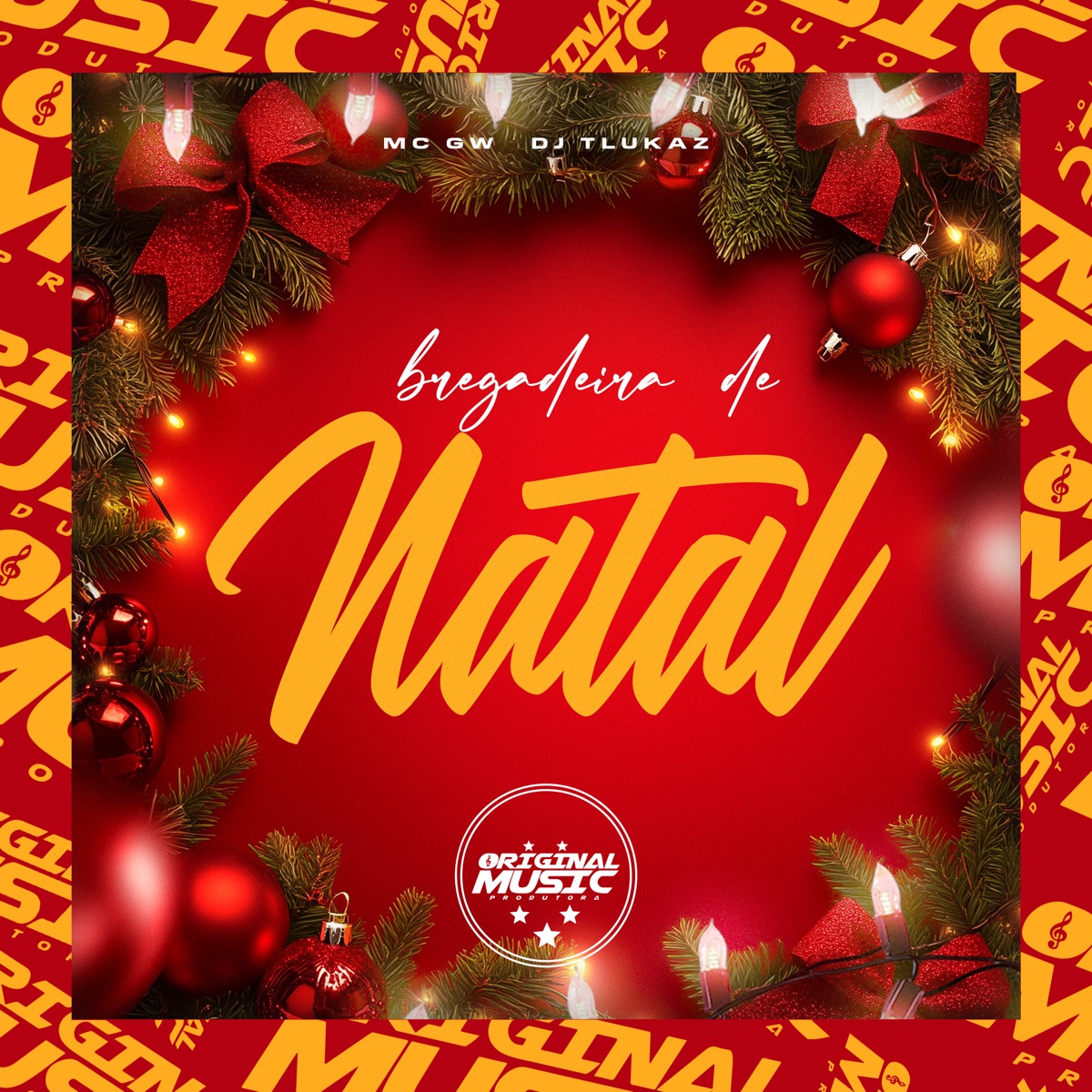 Bregadeira de Natal - Single by Mc Gw, DJ T LUKAZ & ORIGINAL MUSIC PRODUTORA album cover