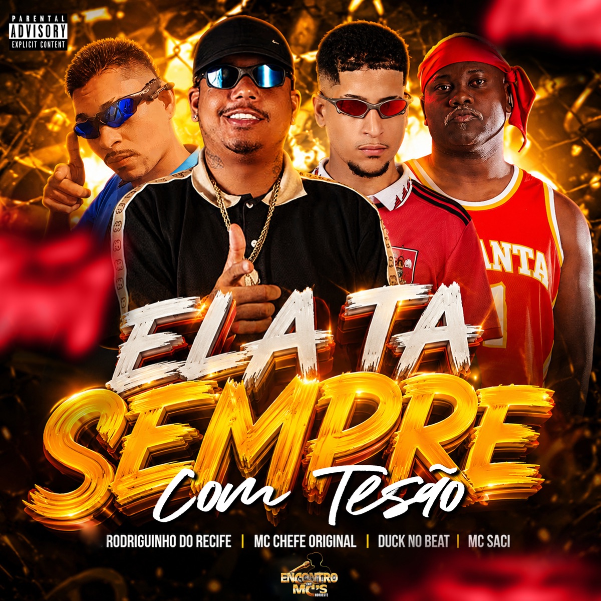 ELA TA SEMPRE COM TESÃO - Single by Duck no Beat, Mc Chefe original, Rodriguinho do Recife & Mc Saci album cover