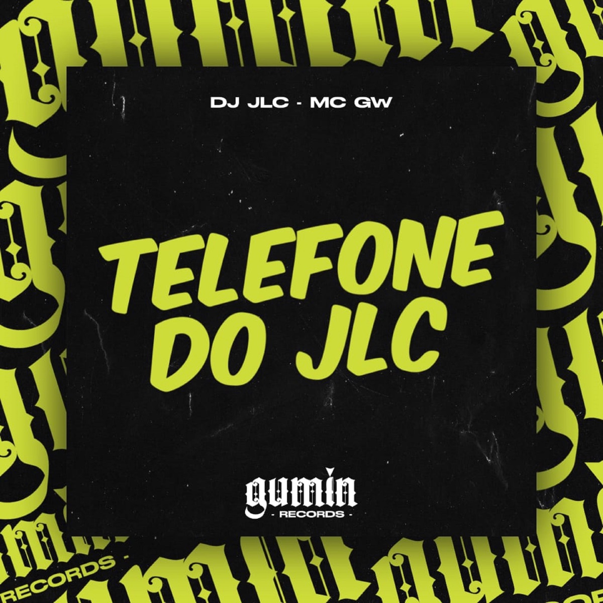 Telefone do Jlc - Single by DJ JLC & MC GW album cover