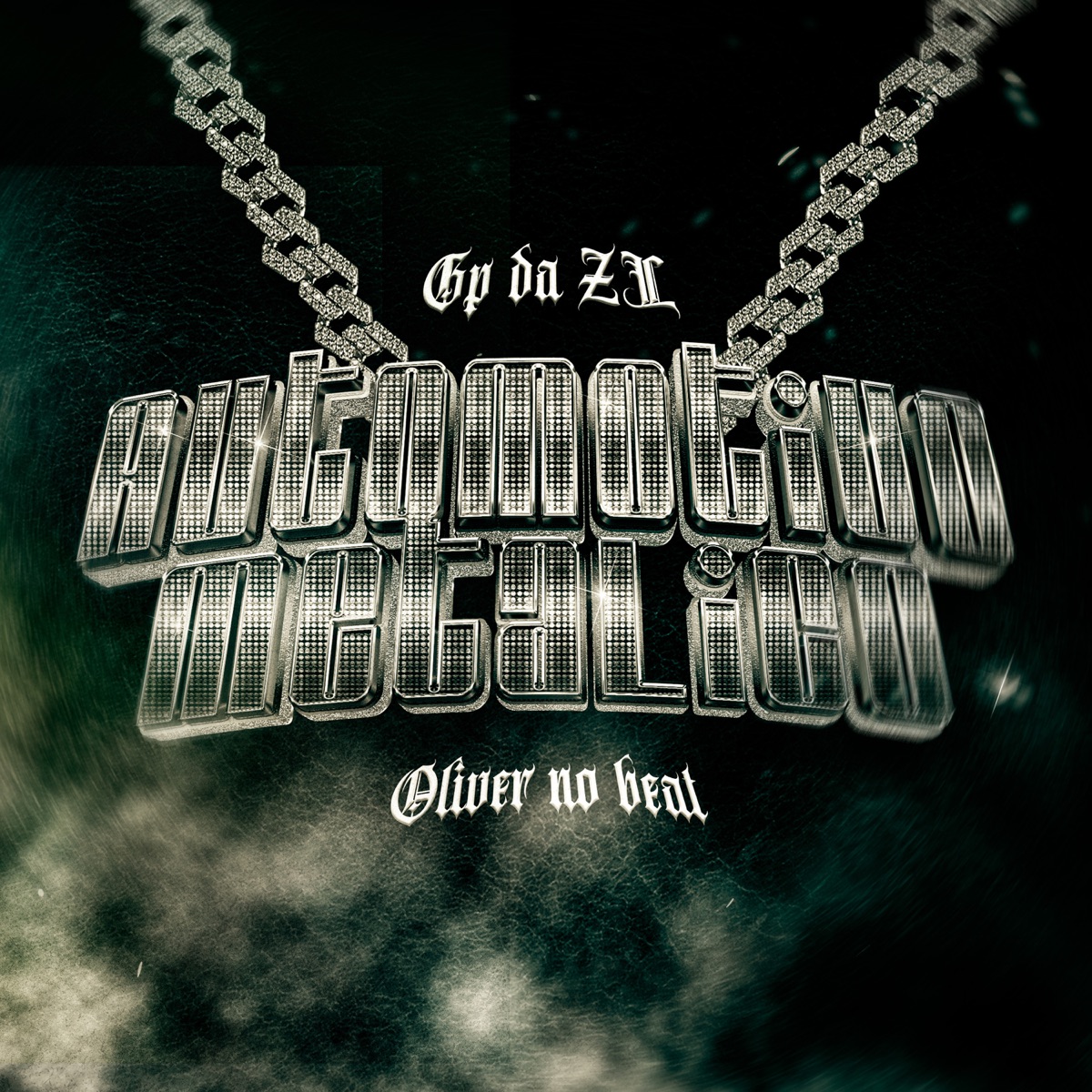 Automotivo Metálico - Single by Oliver No Beat & GP DA ZL album cover
