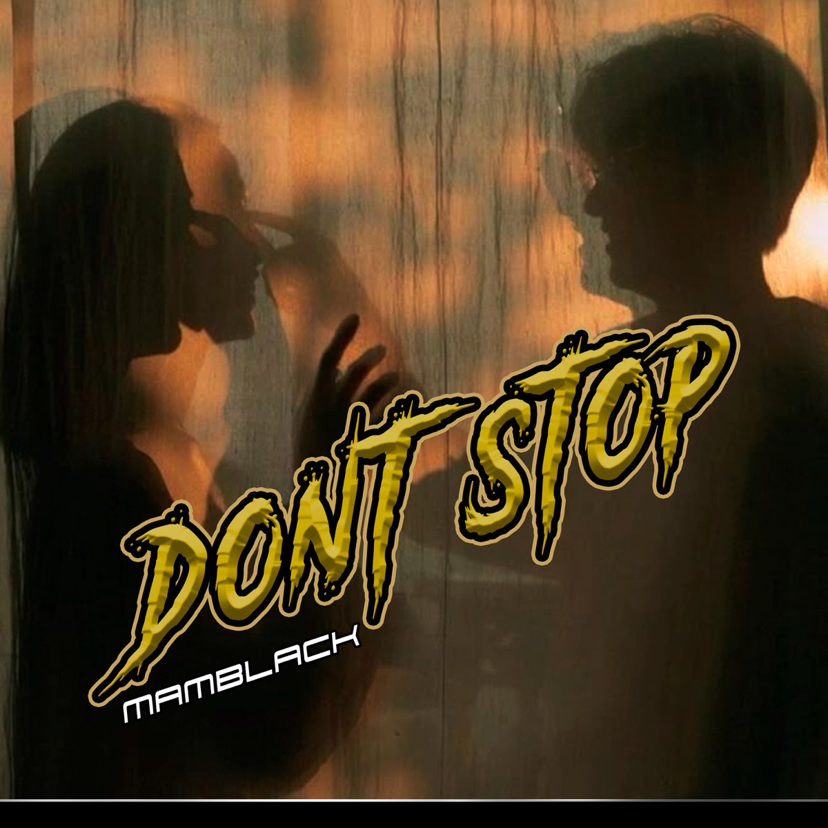Dont Stop - Single by MAMBLACK album cover