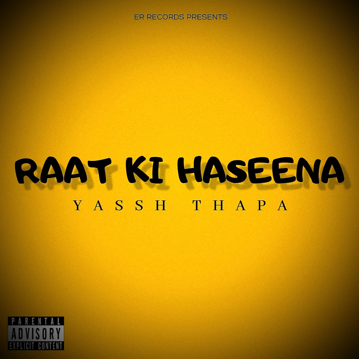 Raat Ki Haseena - Single by Yassh Thapa album cover