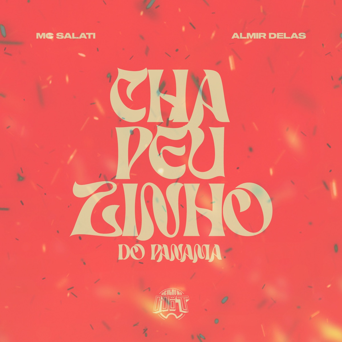 Chapeuzinho do Panamá - Single by Mc Salati & Almir delas album cover