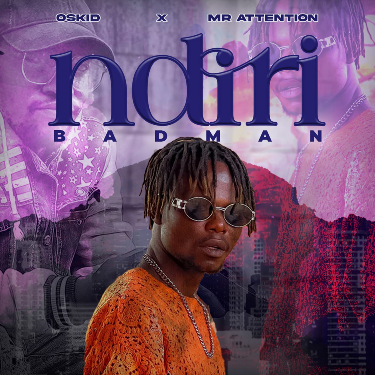 Ndiri Badman (feat. Mr Attention) - Single by Oskid album cover