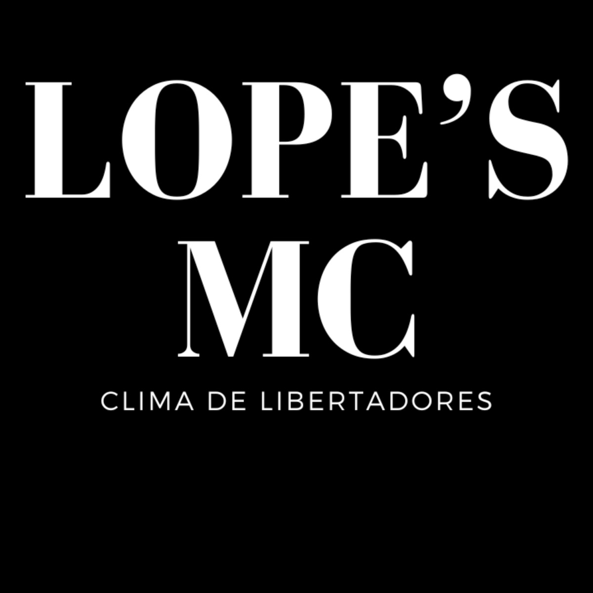 Clima de Libertadores - Single by Lopes MC album cover