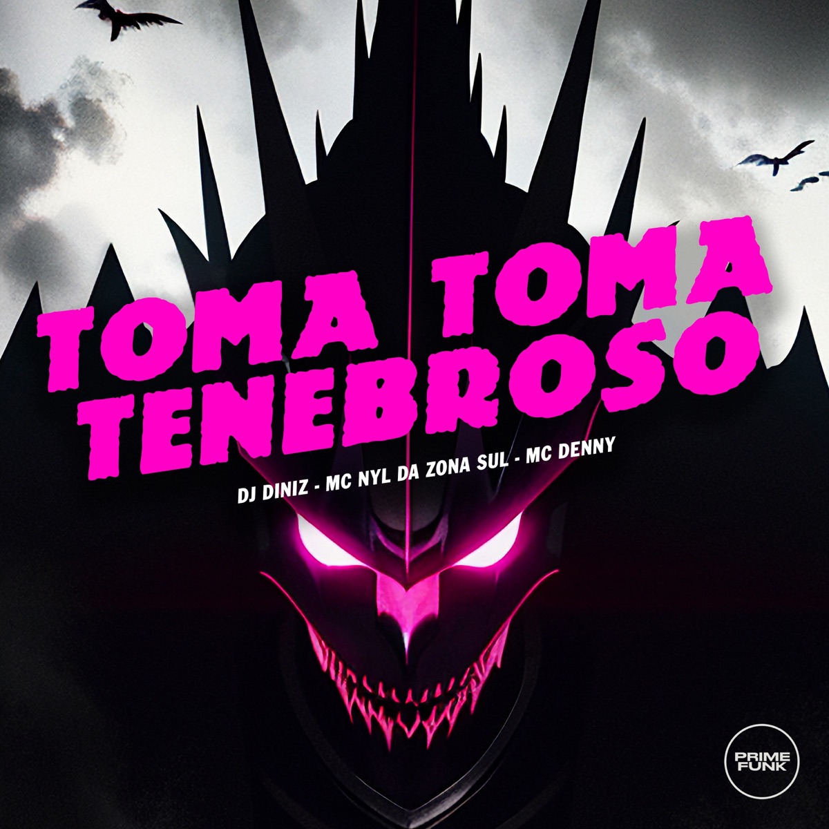 Toma Toma Tenebroso - Single by Dj Diniz, Mc Nyl da Zona Sul & Mc Denny album cover