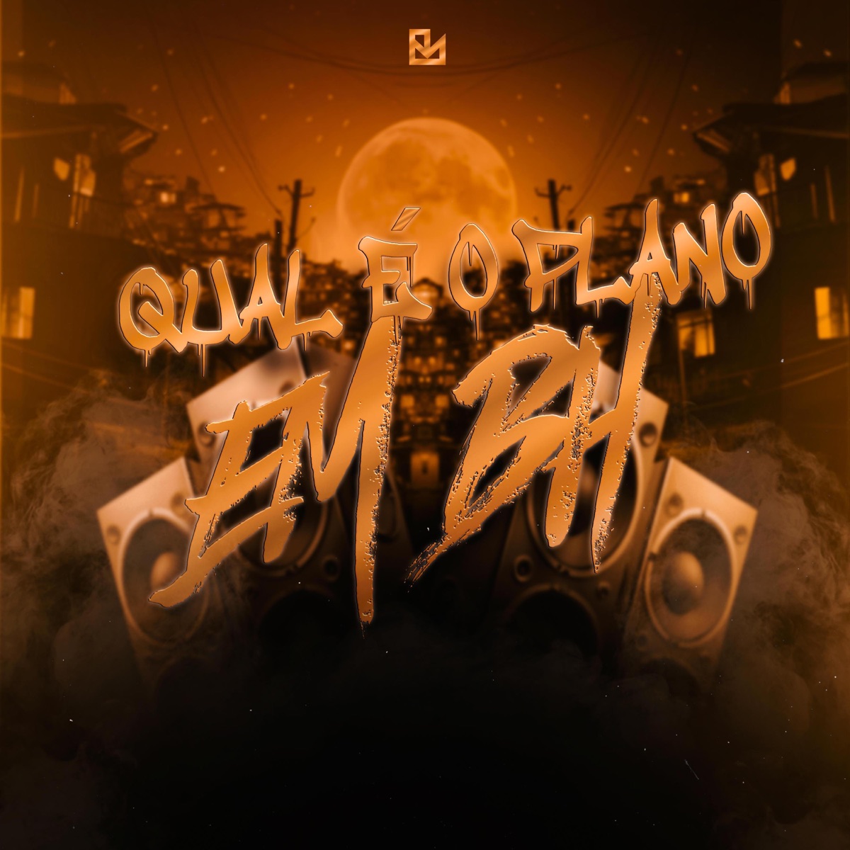 QUAL É O PLANO EM BH - Single by DJ BIG MAC OFICIAL album cover