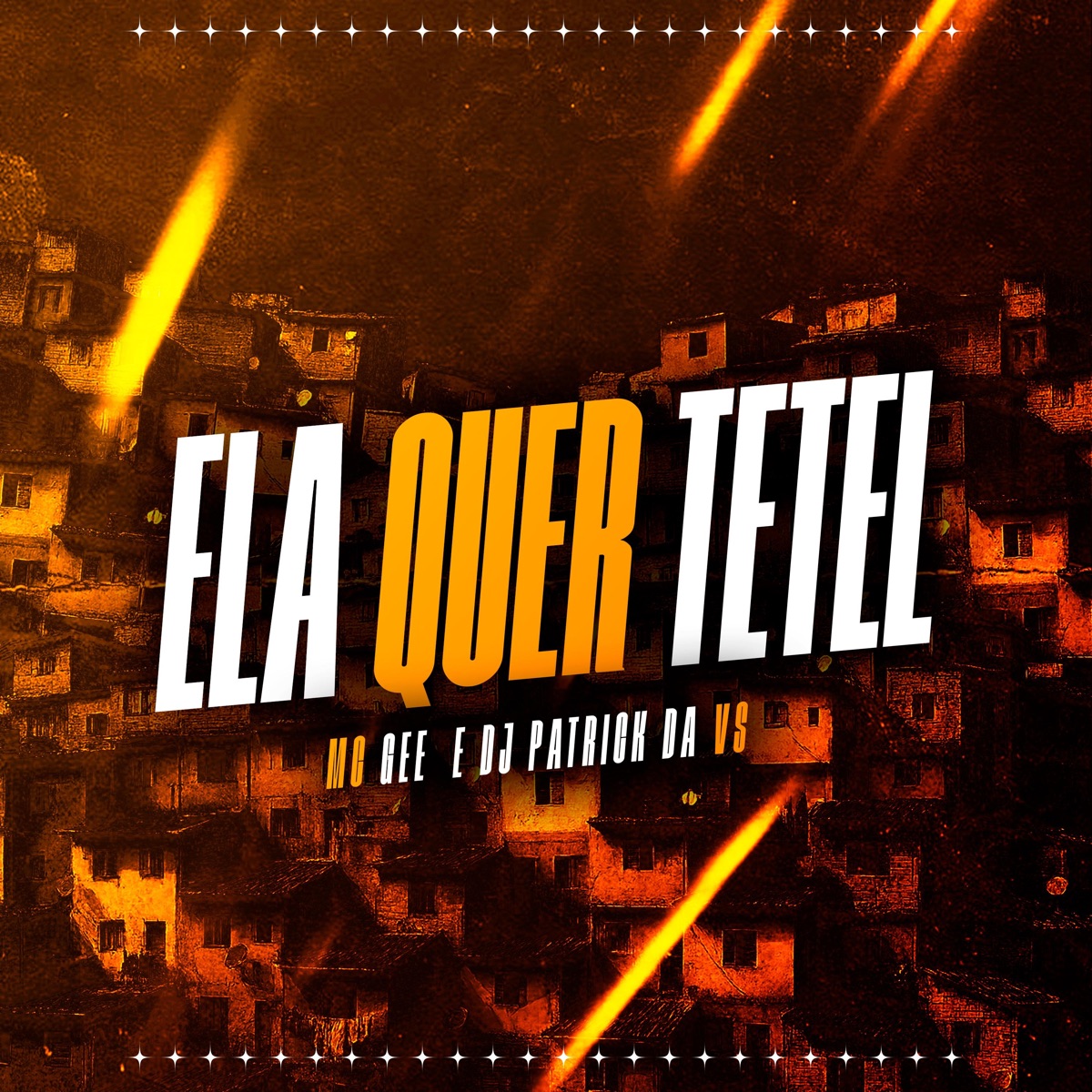Ela Quer Tetel - Single by MC Gee & DJ Patrick Da VS album cover