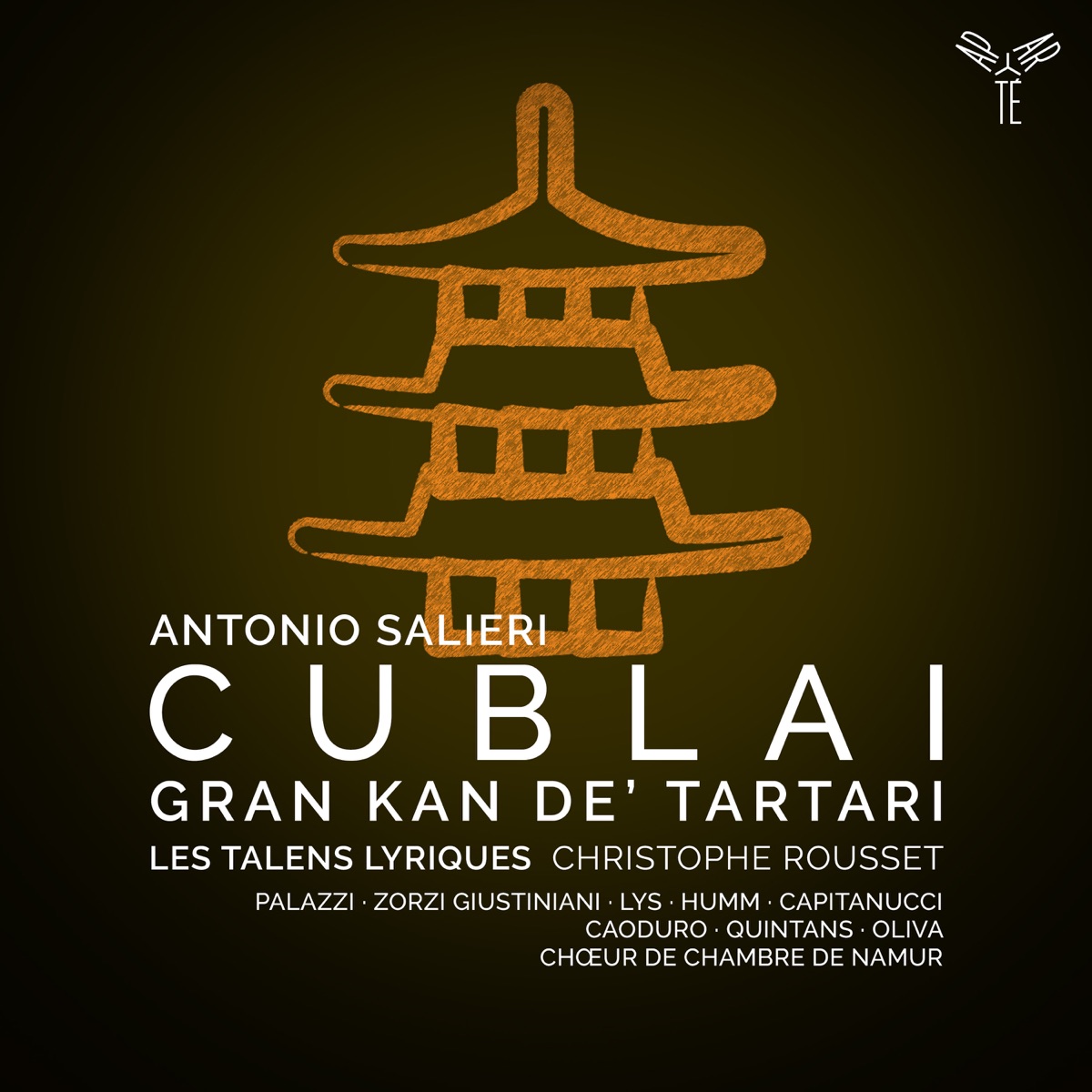 Salieri: Cublai, gran kan de' Tartari by Les Talens Lyriques, Christophe Rousset, Chœur de Chambre de Namur, Mirco Palazzi, Fabio Capitanucci, Äneas Humm, Lauranne Oliva, Anicio Zorzi Giustiniani, Marie Lys, Giorgio Caoduro & Ana Quintans album cover