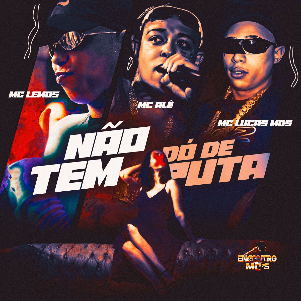 Não Tem Dó de Puta - Single by MC Lemos, MC Alê, Mc Lucas MDS & DJ Biel Bolado album cover