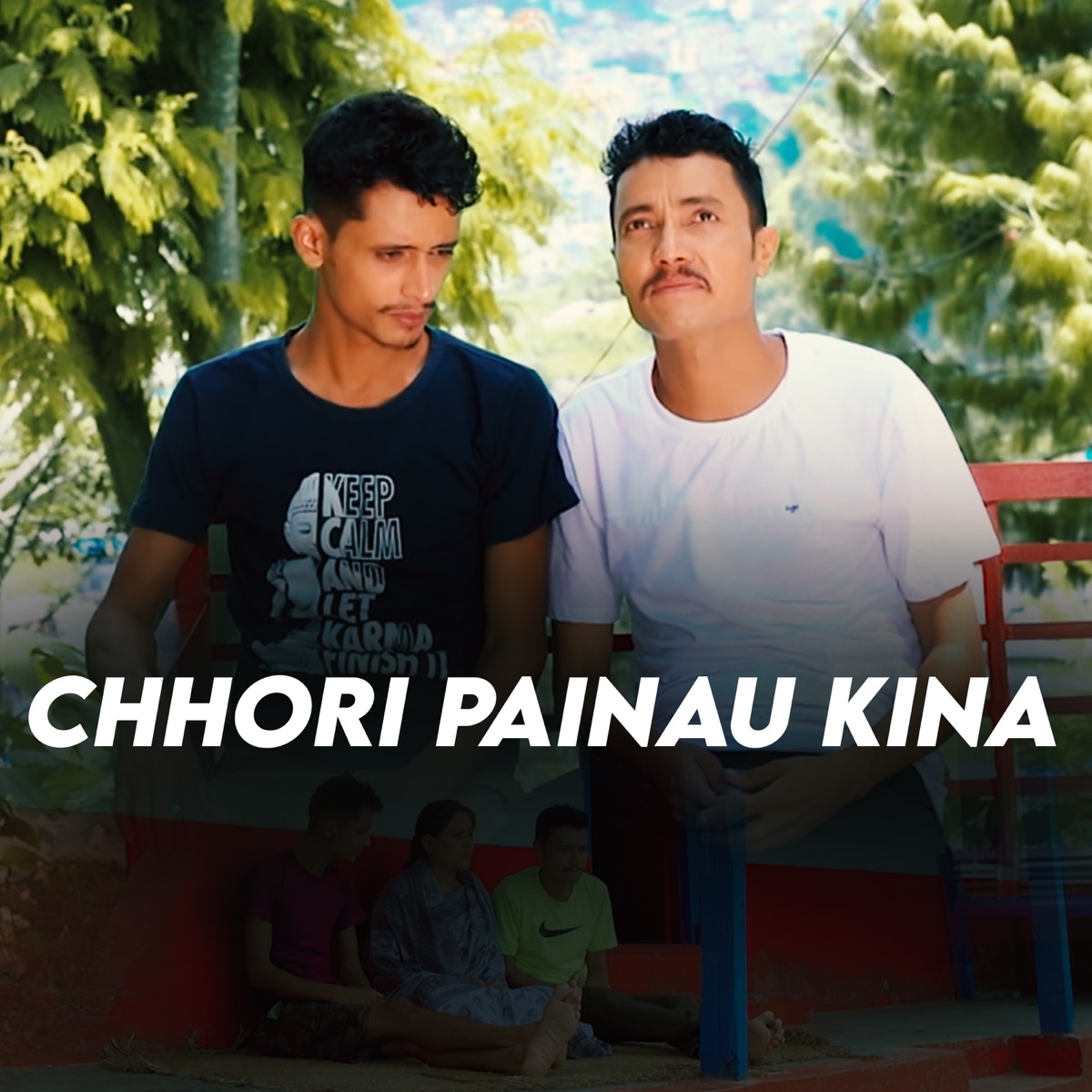 Chhori Painau Kina - EP by Rabin Lamichhane & Prakash Parajuli album cover