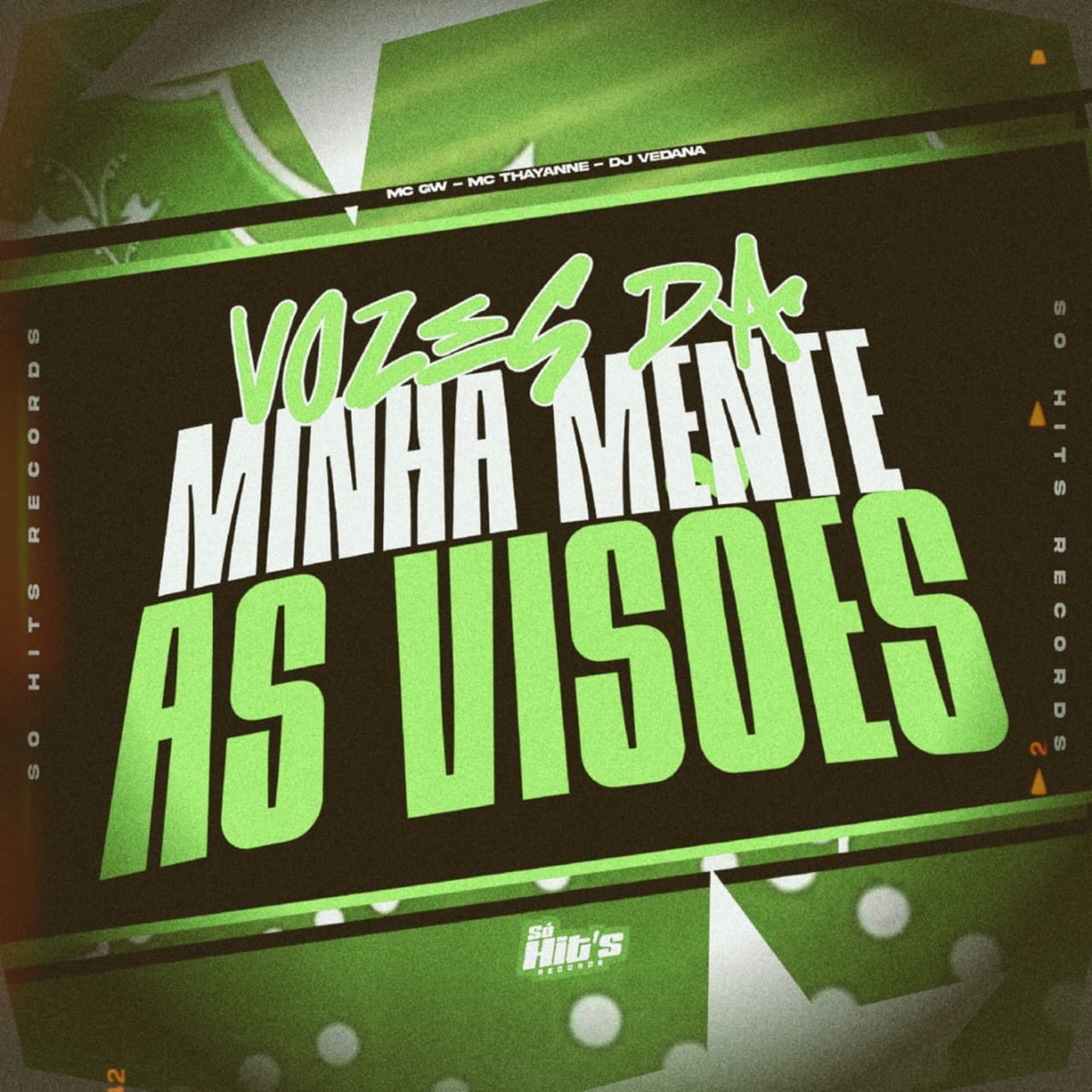Vozes da Minha Mente as Visões - Single by Dj Vedana, Mc Gw & MC THAYANNE album cover