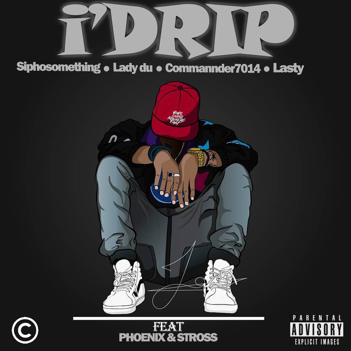 i'Drip (feat. Phoenix, Lasty & Stross) - Single by Commander7014, Lady Du & Siphosomething album cover