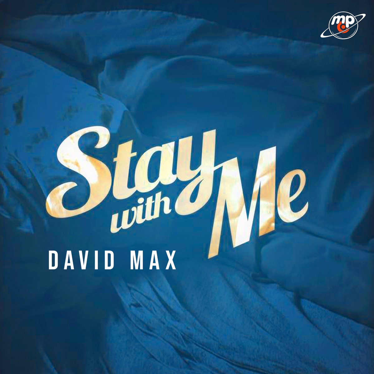 Stay with Me - Single by David Max album cover