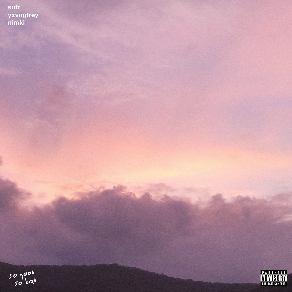 so good, so bad - Single by sufr, YxvngTrey & nimki album cover