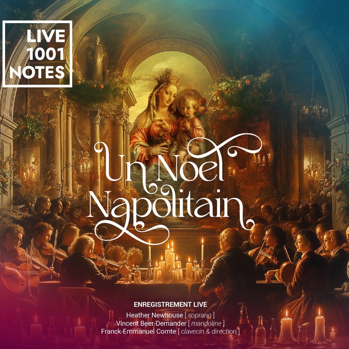 Un Noel Napolitain by Heather Newhouse, Vincent Beer-Demander, Franck-Emmanuel Comte & Le Concert de l'Hostel Dieu album cover