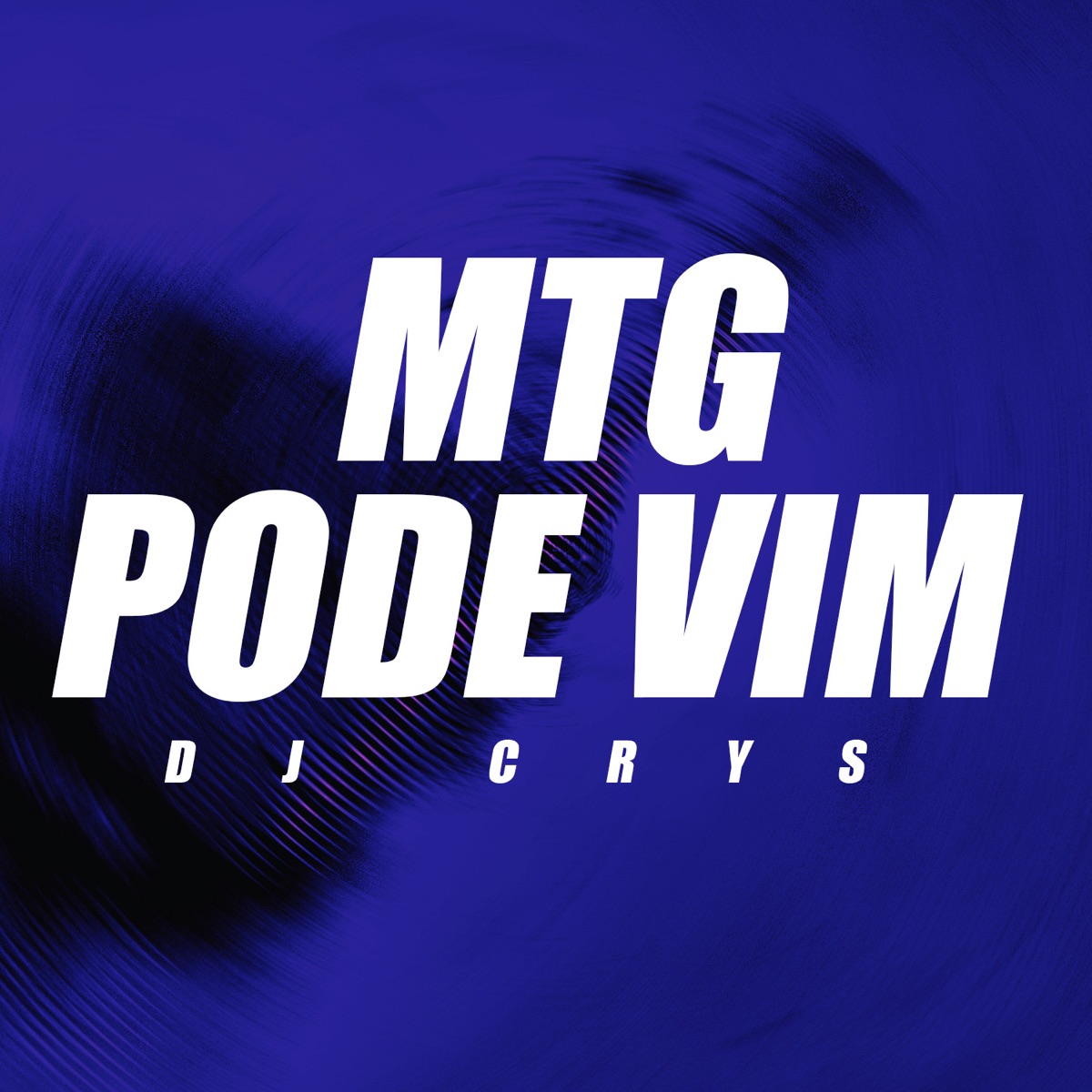 MTG Pode Vim - Single by dj crys album cover