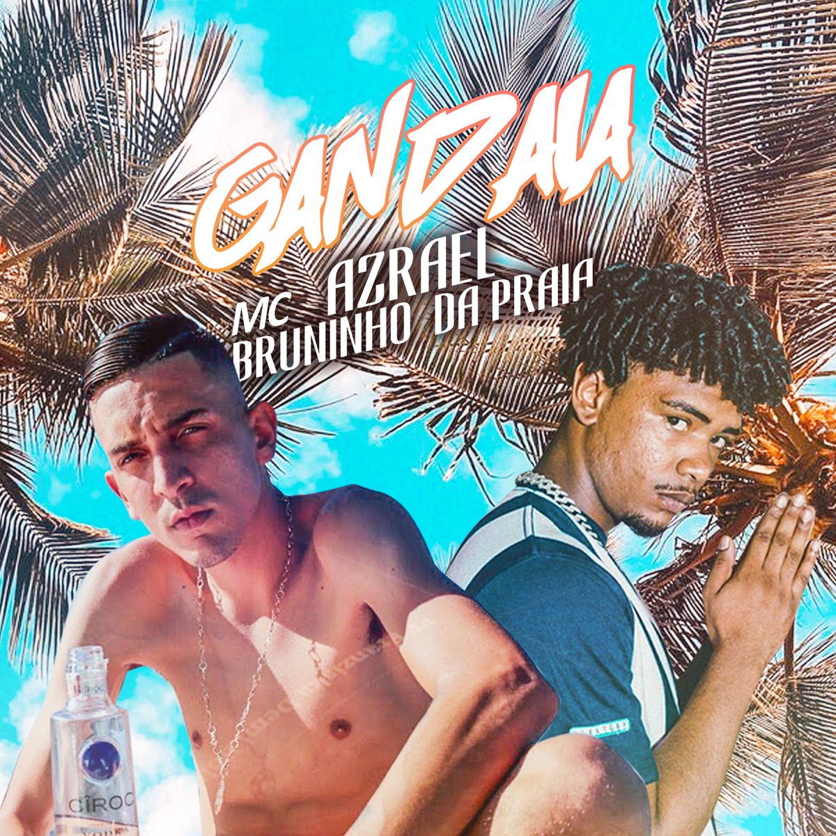 Gandaia - Single by AZRAEL & Mc Bruninho da Praia album cover