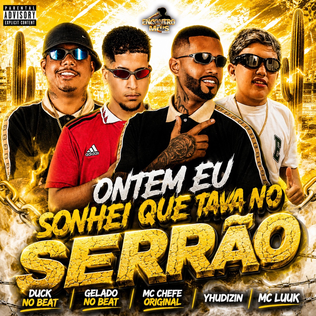 Ontem Eu Sonhei Que Tava no Serrão (feat. LUUK) - Single by Duck no Beat, Gelado No Beat, Mc Chefe original & Yhudizin album cover