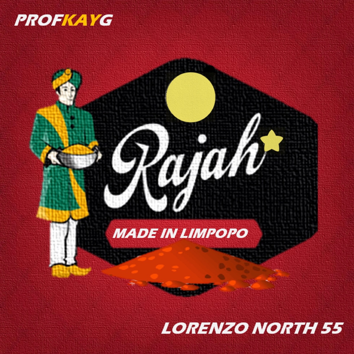 Rajah - Single by ProfKayG & Lorenzo North 55 album cover