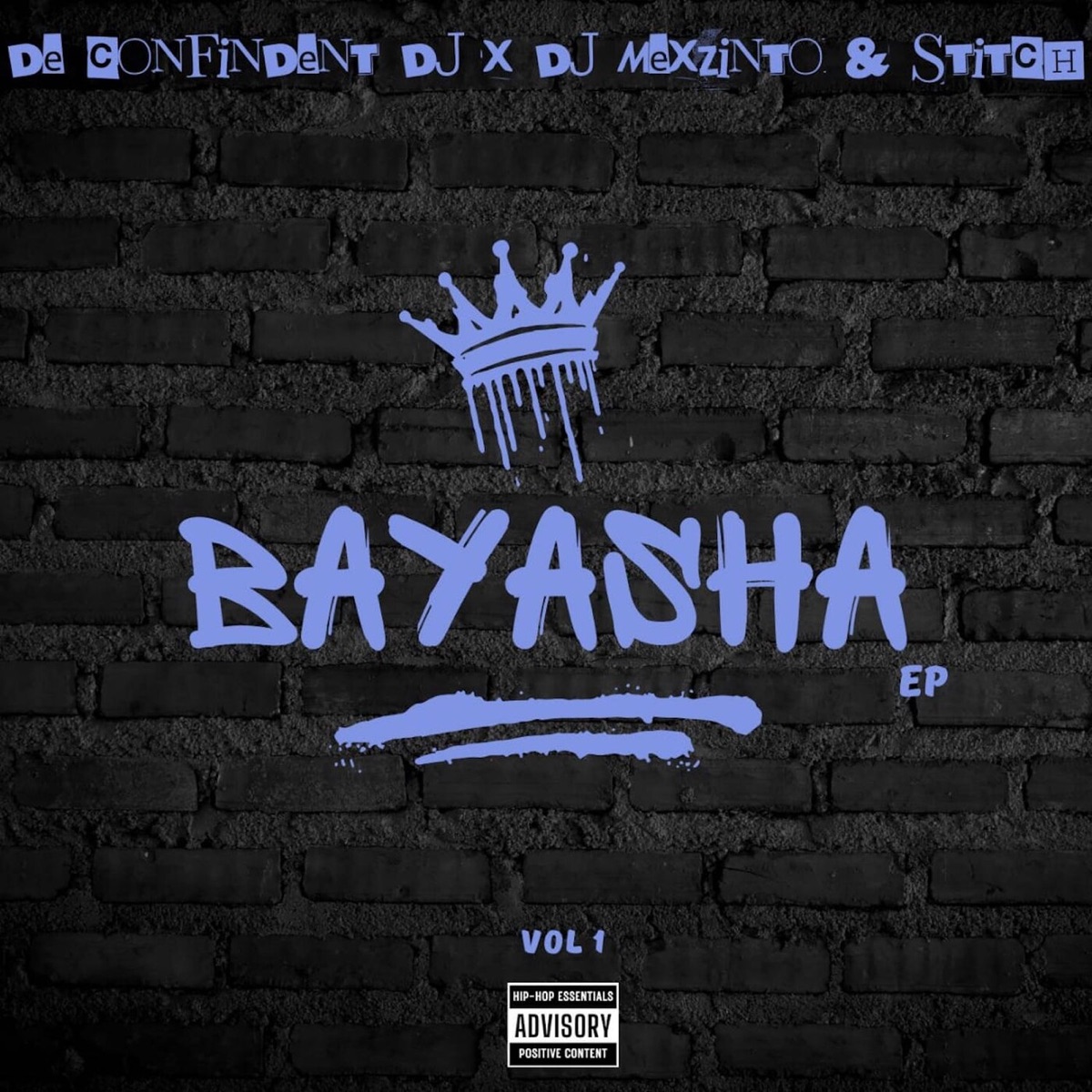 Bayasha, Vol. 1 - EP by De Confindent DJ, Dj Mexzinto & Stitch album cover
