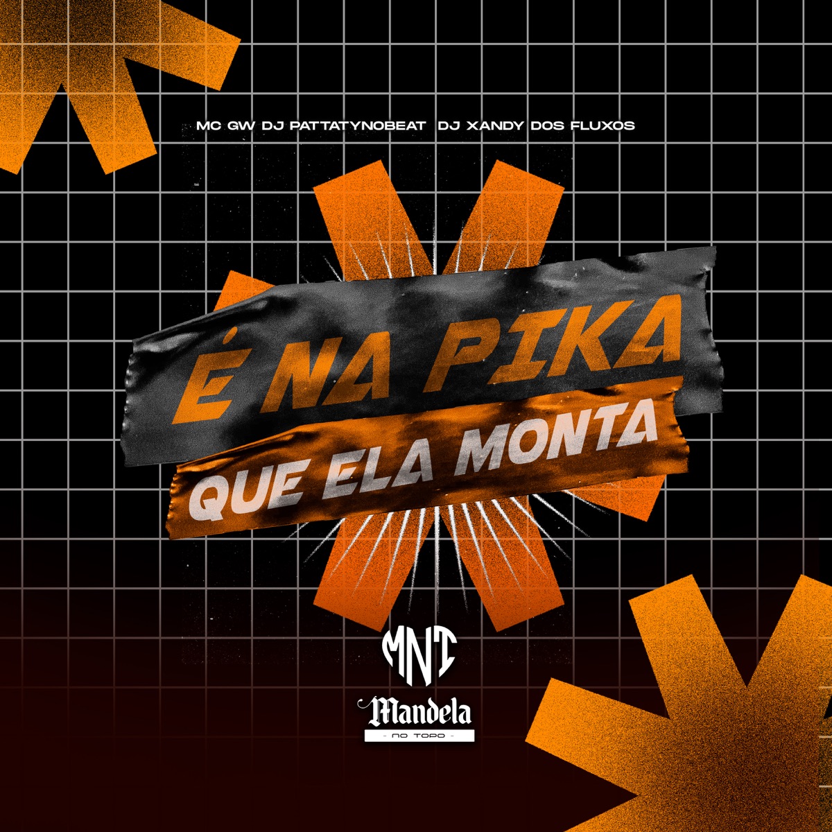 É na Pika Que Ela Monta (feat. MC GW & DJ PATTATYNOBEAT) - Single by Dj Xandy dos Fluxos album cover
