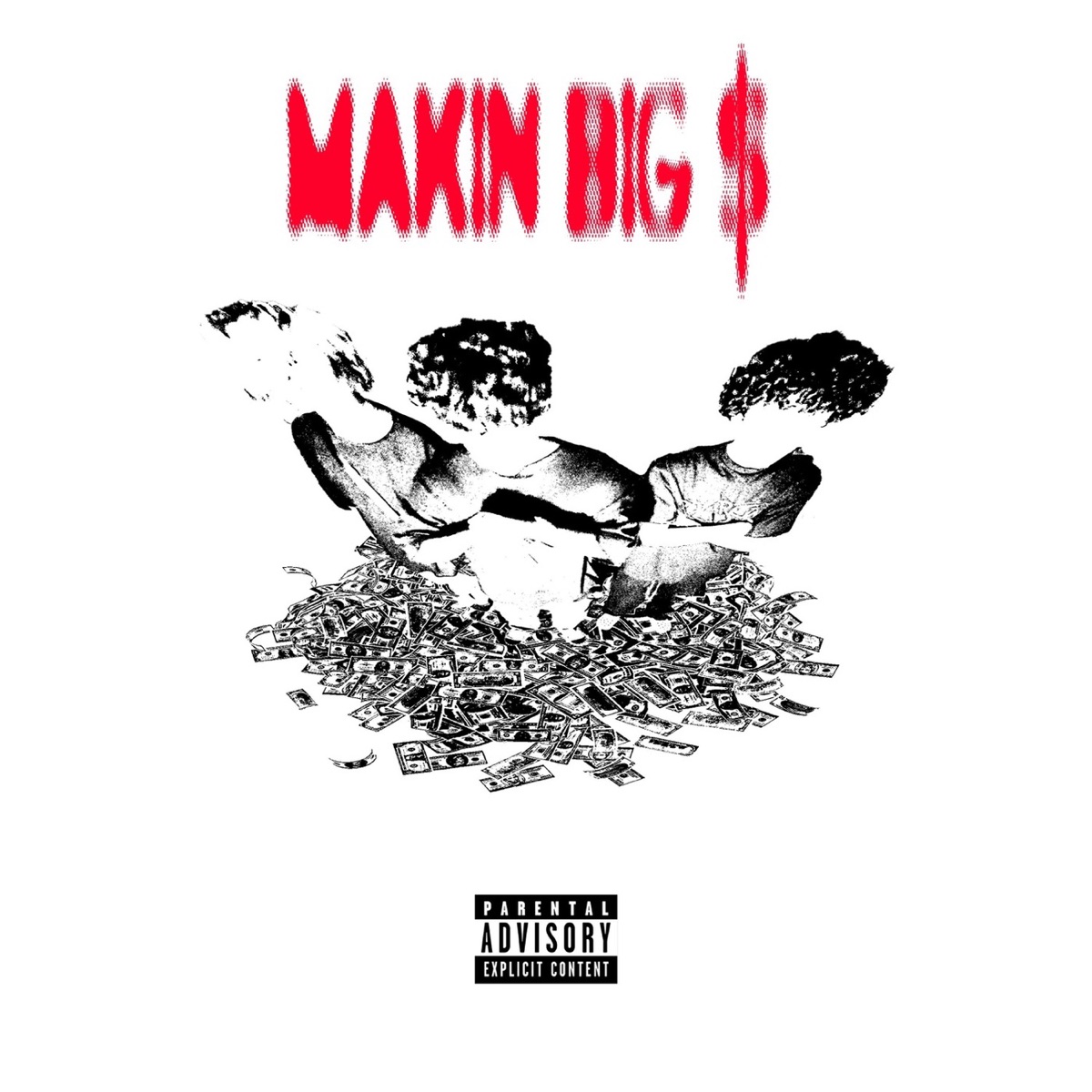 Makin Big $$$ - Single by Skisia2, Suei & Underaiki album cover