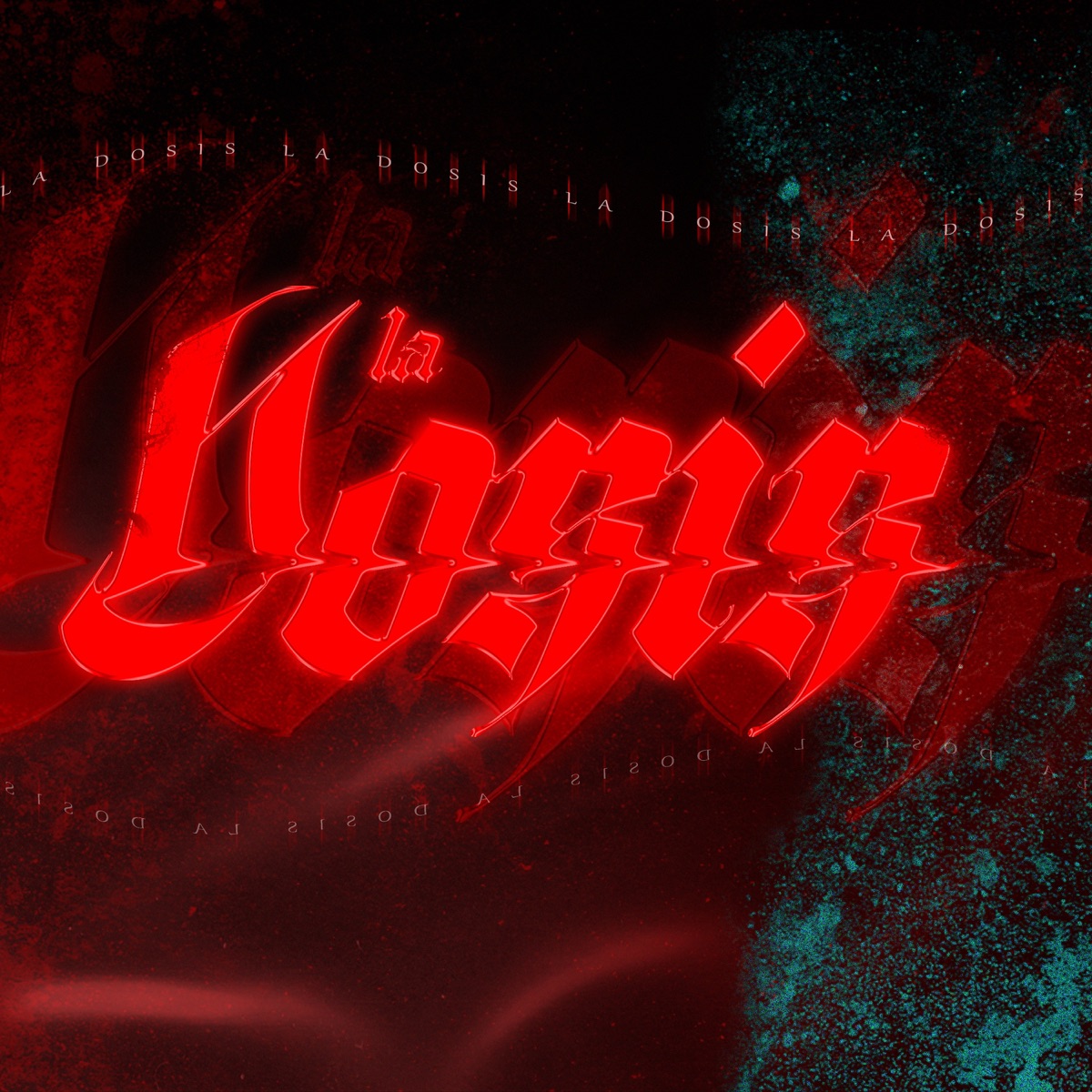 LA DOSIS (feat. Caliel, Niko Flayte 916 & Los Verboflayte) - Single by LEDAM, Notorius Nasty & Almightycofran album cover
