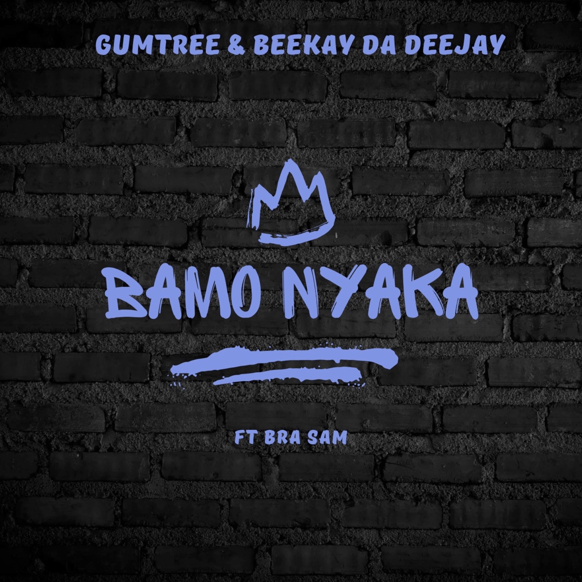 Bamo Nyaka (feat. Bra Sam) - Single by Gumtree & Beekay Da Deejay album cover