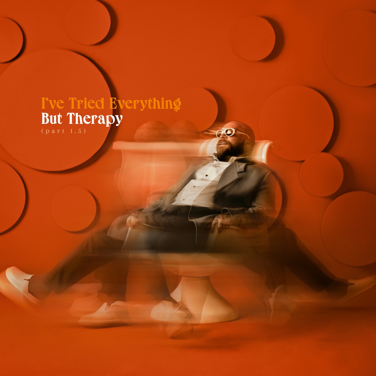 I've Tried Everything But Therapy (Part 1.5) by Teddy Swims album cover