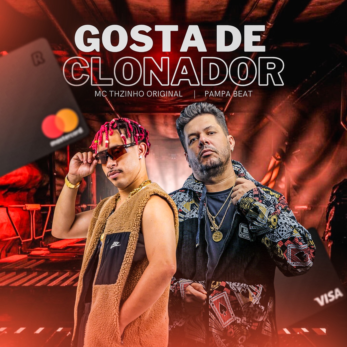 Gosta de Clonador - Single by Mc THzinho Original & Pampa Beat album cover