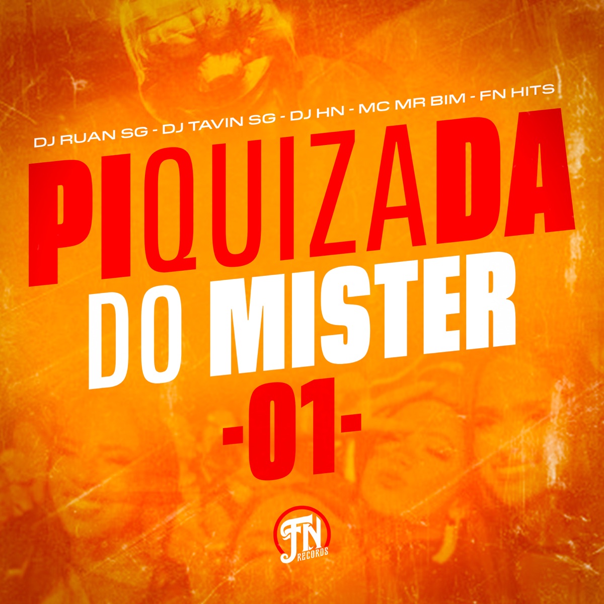 Piquizada do Mister 01 - Single by DJ RUAN SG, DJ TAVIN DO SG, DJ HN & Mc Mr. Bim album cover